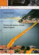 Christo and Jeanne-Claude. Water projects. Ediz. italiana di Germano Celant edito da Silvana