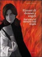 Ritratti di demoni e angeli. Ediz. italiana e inglese edito da Palombi Editori