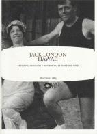Hawaii. Racconti, immagini e ricordi dalle isole del sole di Jack London edito da Mattioli 1885