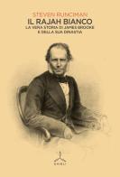Il rajah bianco di Steven Runciman edito da Ghibli