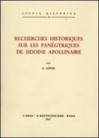 Recherches historiques sur les panégyriques de Sidoine Apollinaire (1942) di A. Loyen edito da L'Erma di Bretschneider