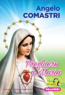 Preghiere a Maria. Con File audio per il download di Angelo Comastri edito da Edizioni Palumbi