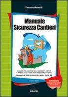 Manuale sicurezza cantieri. Con Contenuto digitale per download e accesso on line di Vincenzo Mainardi edito da Grafill
