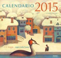 Chi legge... sogna tutto l'anno. Calendario 2015 edito da Fatatrac