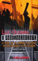 I professionisti. La banda che ha commesso gli assalti più spettacolari di tutta l'Europa di Lluc Oliveras edito da Parallelo45 Edizioni