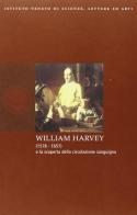 William Harvey (1578-1657) e la scoperta della circolazione sanguigna edito da Ist. Veneto di Scienze