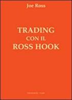 Trading con il ross hook di Joe Ross edito da Trading Educators