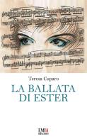 La ballata di Ester di Teresa Cuparo edito da Emia Edizioni