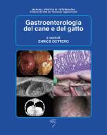 Gastroenterologia del cane e del gatto edito da Poletto Editore