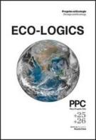 PPC Piano Progetto Città vol. 25-26: Eco-Logics. Design ed ecologia. Ediz. italiana e inglese edito da Listlab