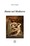 Dante nel Medioevo di Marino Faggella edito da Erreciedizioni