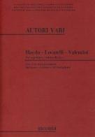 Haydn, Locatelli, Valentini nel repertorio violoncellistico edito da Ricordi