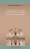 Omelie nella Chiesa del Gesù in Roma. Anno C di Ottavio De Bertolis edito da StreetLib