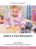 Essere e fare Montessori di Alessia Salvini edito da Youcanprint