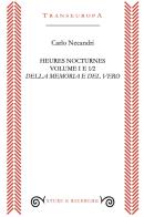 Heures nocturnes vol. 1 di Carlo Necandri edito da Transeuropa