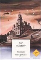 Ritornati dalla polvere di Ray Bradbury edito da Mondadori