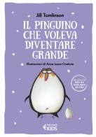 Il pinguino che voleva diventare grande. Ediz. a colori di Jill Tomlinson edito da Feltrinelli