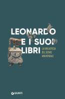 Leonardo e i suoi libri edito da Giunti Editore