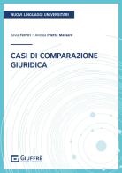 Casi di comparazione giuridica di Silvia Ferreri, Piletta Massaro Andrea edito da Giuffrè