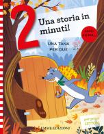 Una tana per due. Stampatello maiuscolo. Ediz. a colori di Giuditta Campello edito da Emme Edizioni