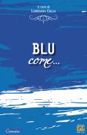 Blu come... edito da Edizioni della Sera