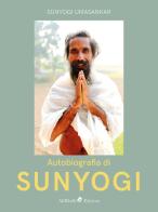 Autobiografía de Sunyogi di Sunyogi Umasankar edito da Ali Ribelli Edizioni