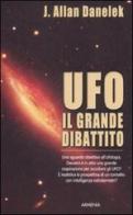 UFO. Il grande dibattito di Jeff A. Danelek edito da Armenia