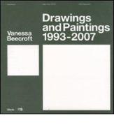 Vanessa Beecroft. Disegni e pitture-Drawings and paintings 1993-2007. Catalogo della mostra (Bergamo, 9 maggio-29 luglio 2007) edito da Mondadori Electa