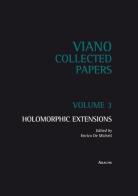 Holomorphic extensions vol.3 edito da Aracne