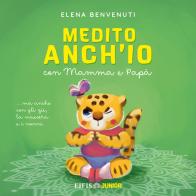 Medito anch'io di Elena Benvenuti edito da EIFIS Editore