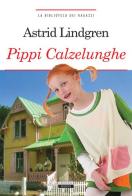 Pippi Calzelunghe di Astrid Lindgren edito da Crescere