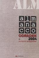 Almanacco Odradek 2004. Scritture antagoniste edito da Odradek