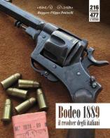 Bodeo 1889. Il revolver degli italiani di Ruggero F. Pettinelli edito da Edisport Editoriale