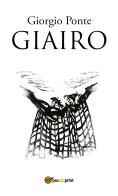 Giairo. Sotto il cielo della Palestina vol.2 di Giorgio Ponte edito da Youcanprint