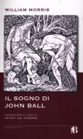 Il sogno di John Ball di William Morris edito da Bevivino