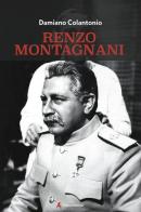 Renzo Montagnani di Damiano Colantonio edito da Edizioni Sabinae