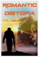 Romantic Distopia vol.2 di Cristiano De Liberato edito da Autopubblicato