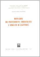 Motivazione dei provvedimenti amministrativi e sindacato di legittimità di Antonio Romano Tassone edito da Giuffrè