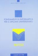 Fondamenti di informatica per il diploma universitario di Bruno Fadini, Carlo Savy edito da Liguori
