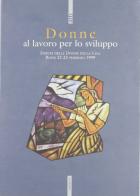 Donne al lavoro per lo sviluppo edito da Futura Editrice