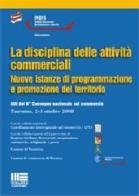 La disciplina delle attività commerciali. Atti del convegno (Taormina, 2-3 ottobre 2008) edito da Maggioli Editore