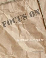 Focus on Martine Gutierrez. Ediz. a colori edito da Gangemi Editore