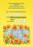 La Calabria e la promozione della pace edito da Libritalia.net