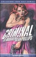 Criminal vol.4 di Ed Brubaker, Sean Phillips edito da Panini Comics