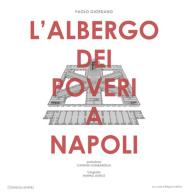 L' Albergo dei poveri a Napoli di Paolo Giordano edito da La Scuola di Pitagora
