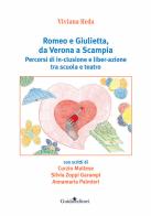 Romeo e Giulietta, da Verona a Scampia. Percorsi di in-clusione e liber-azione tra scuola e teatro di Viviana Reda edito da Guida