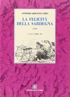 La felicità della Sardegna di Antonio G. Carta edito da Edizioni Della Torre