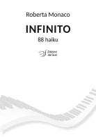 Infinito. 88 haiku di Roberta Monaco edito da Edizioni Dal Sud