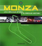 Monza. Una grande storia-A glorious history. Ediz. illustrata di Paolo Montagna edito da Nada