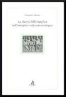 La ricerca bibliografica nell'indagine storico-musicologica di Gianmario Merizzi edito da CLUEB